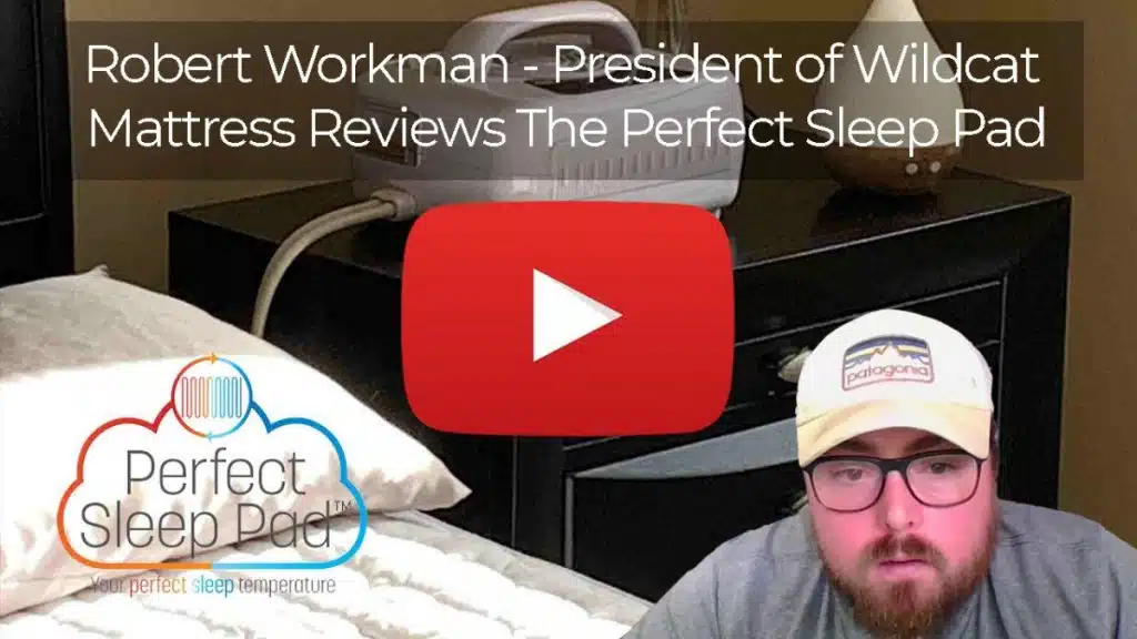 Robert Workman – President of Wildcat Mattress
      Reviews The Perfect Sleep Pad